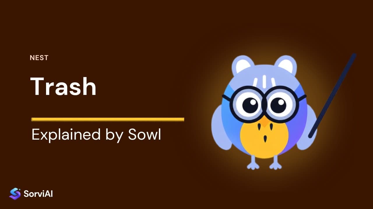 Trash in Nest, explained by Sowl: the SorviAI tutor, a blue owl in round glasses holding a pointer.
