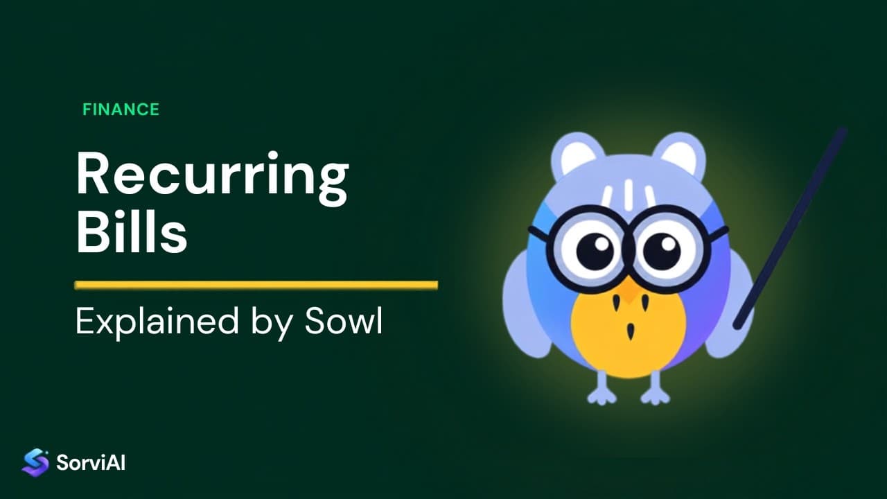 Recurring bills, explained by Sowl: the SorviAI tutor, a blue owl in round glasses holding a pointer.
