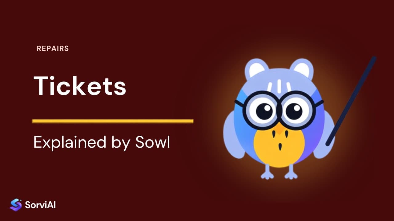 Tickets in Repairs, explained by Sowl: the SorviAI tutor, a blue owl in round glasses holding a pointer.