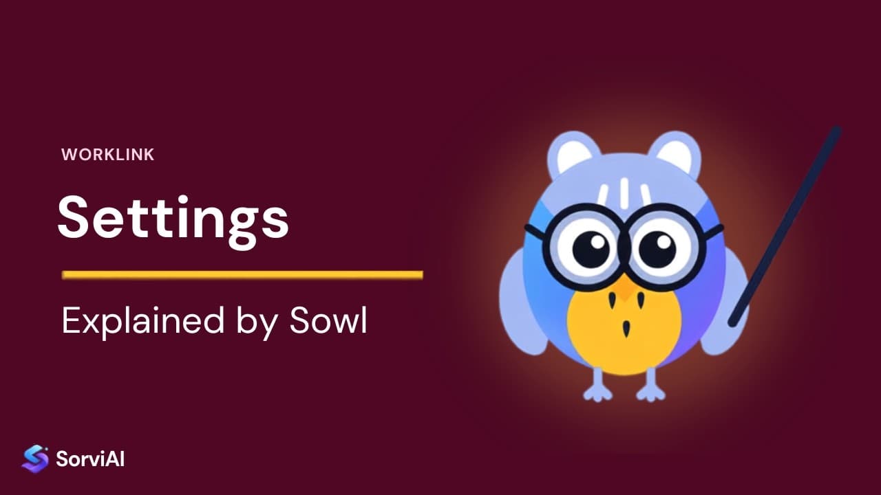 Worklink settings, explained by Sowl: the SorviAI tutor, a blue owl in round glasses holding a pointer.