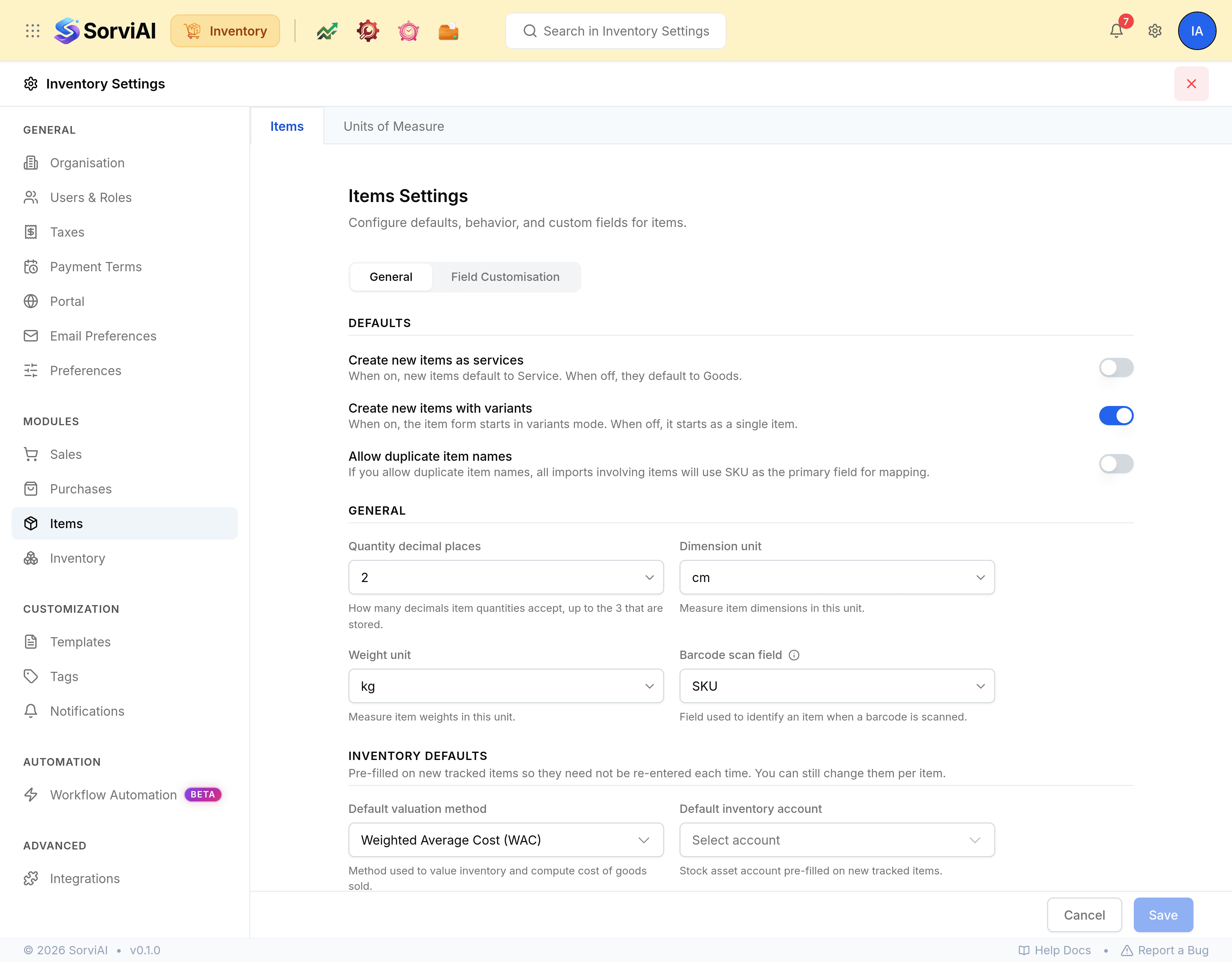 The Items Settings screen inside Inventory Settings, subtitled Configure defaults, behavior, and custom fields for items, with General and Field Customisation tabs. A Defaults section carries three switches: Create new items as services, Create new items with variants, and Allow duplicate item names. A General section below holds Quantity decimal places, Dimension unit set to cm, Weight unit set to kg and Barcode scan field set to SKU. The settings sidebar on the left lists Organisation, Users and Roles, Taxes, Payment Terms, Portal, Email Preferences and Preferences under General, then Sales, Purchases, Items and Inventory under Modules.