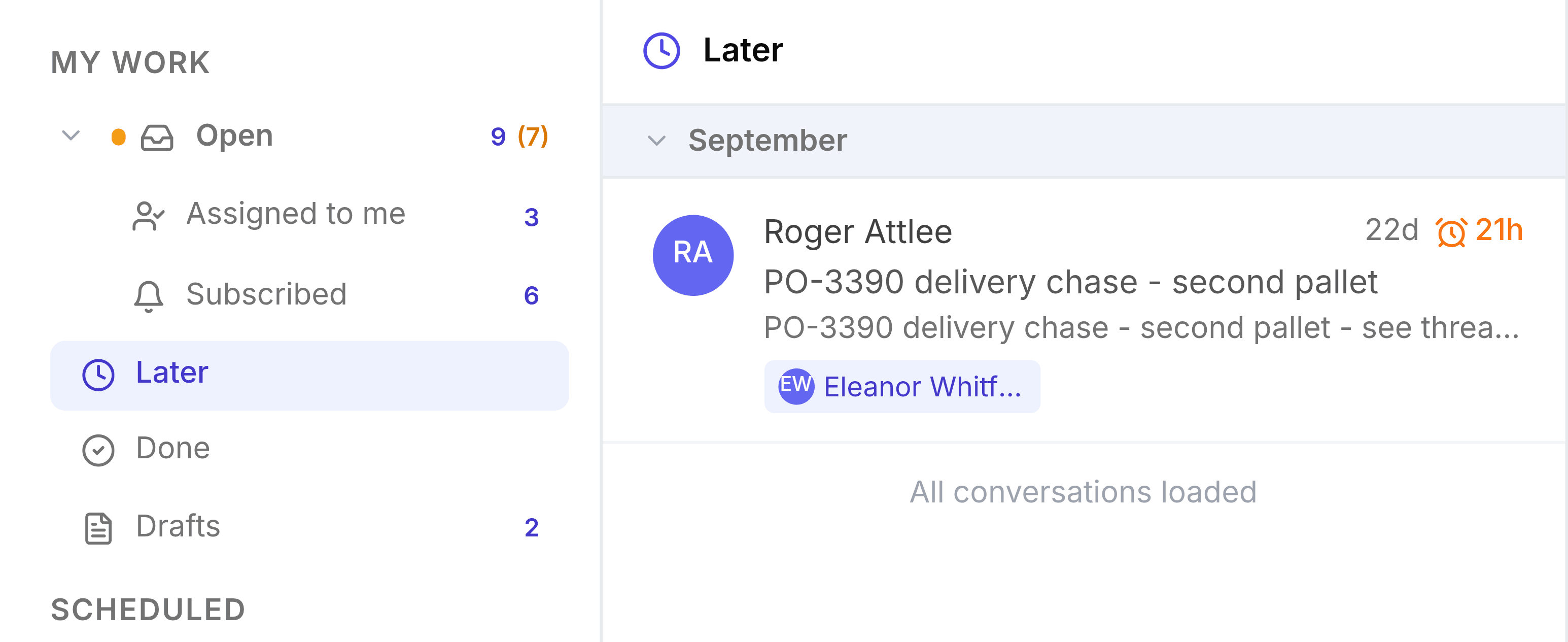 TeamEmail with Later selected under My Work. Open now reads 9 and Assigned to me reads 3. The Later list holds the PO-3390 delivery chase from Roger Attlee, assigned to Eleanor Whitfield, with an orange alarm-clock chip reading 21h.