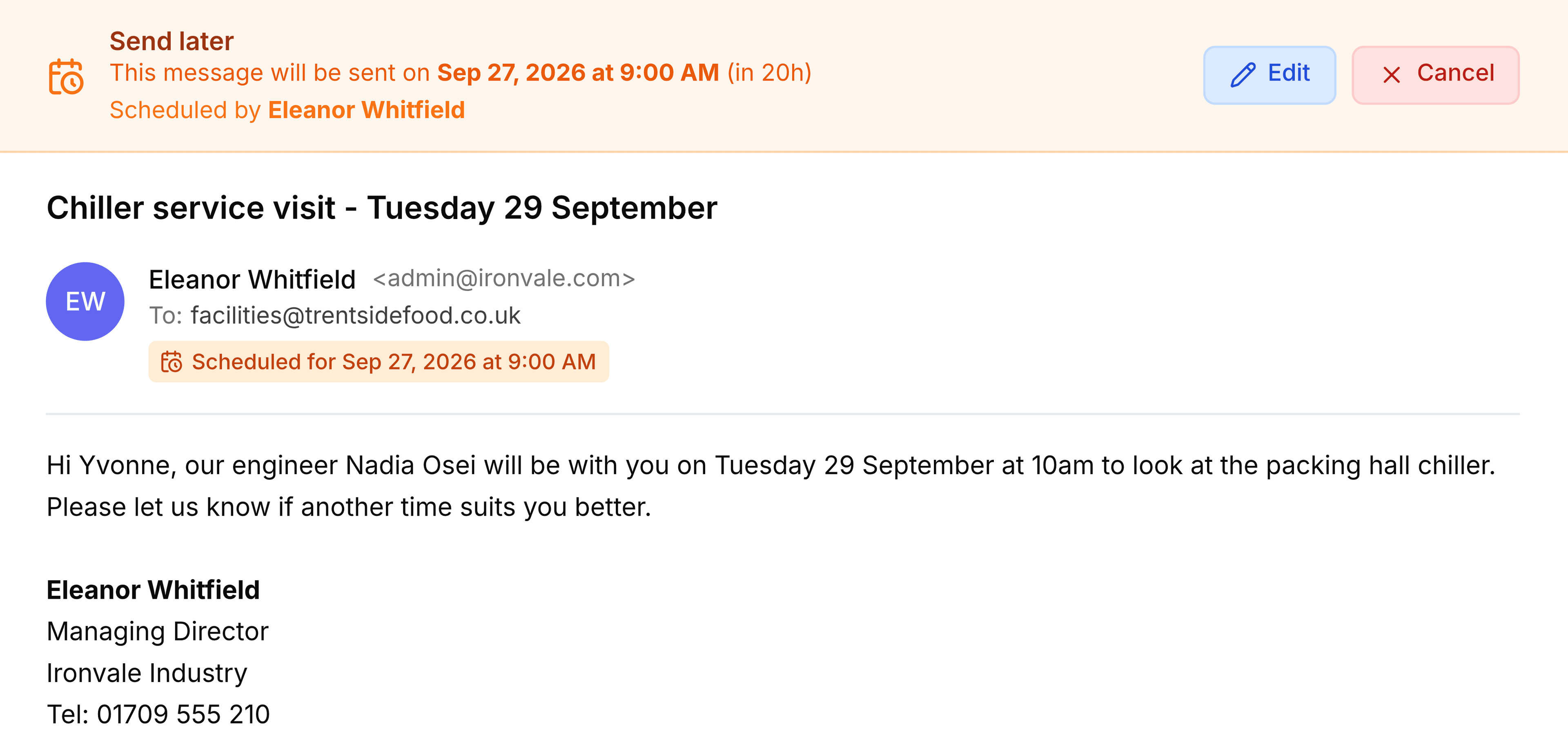 A scheduled email open in the reading pane. An orange Send later banner reads This message will be sent on Sep 27, 2026 at 9:00 AM (in 20h), Scheduled by Eleanor Whitfield, with Edit and Cancel buttons at the right. The email, Chiller service visit - Tuesday 29 September, is shown below with a Scheduled for chip.