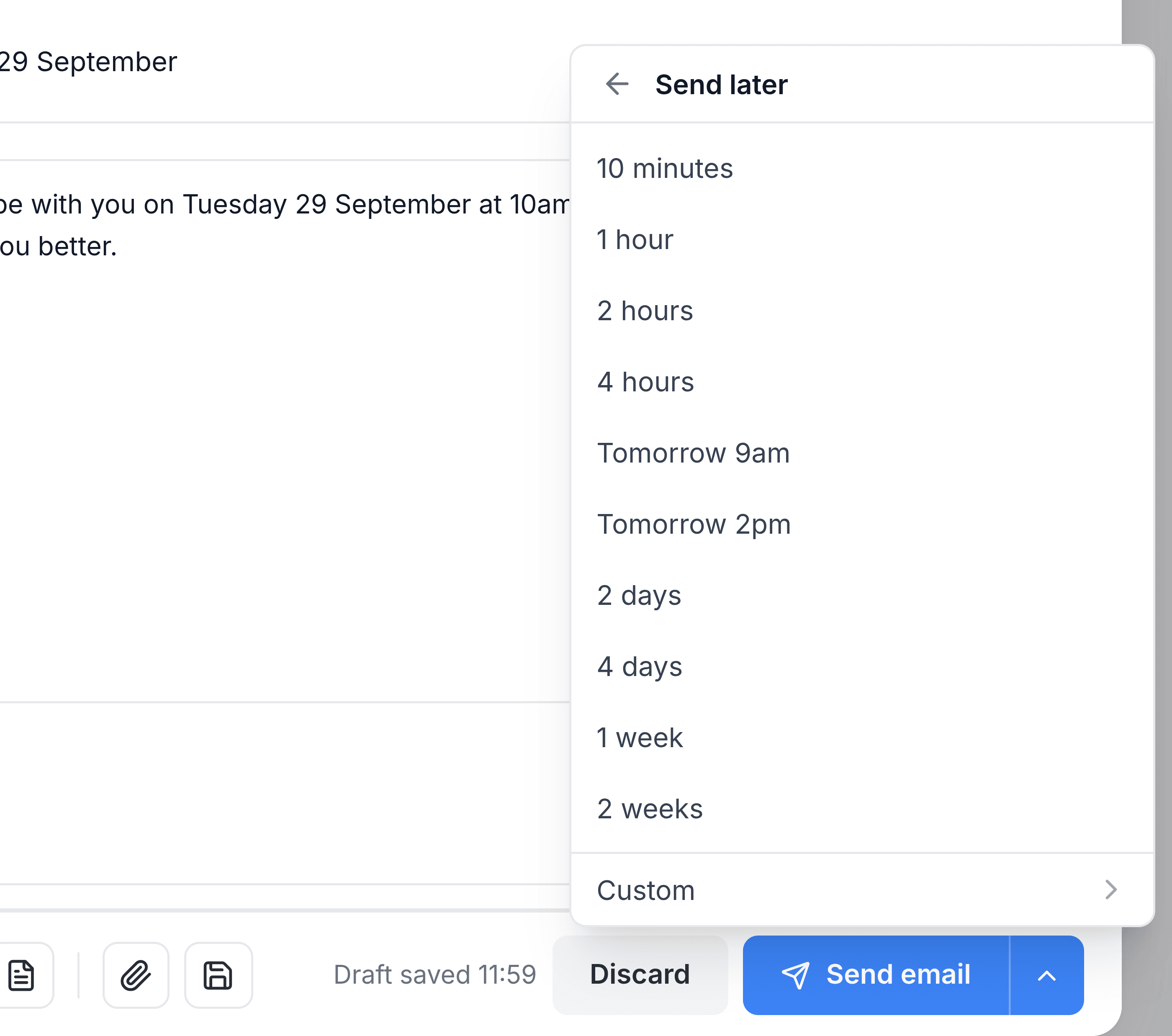 The Send later menu open over the composer, listing 10 minutes, 1 hour, 2 hours, 4 hours, Tomorrow 9am, Tomorrow 2pm, 2 days, 4 days, 1 week and 2 weeks, with Custom at the foot.