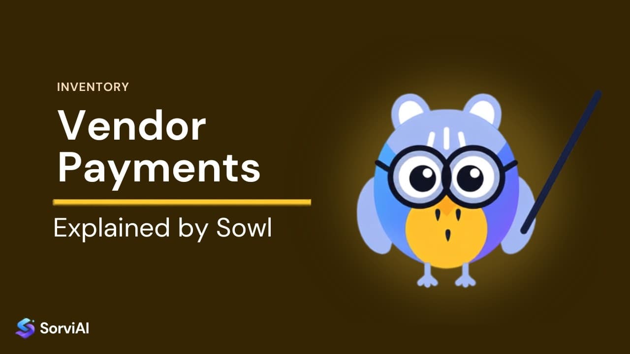 Vendor payments in Inventory, explained by Sowl: the SorviAI tutor, a blue owl in round glasses holding a pointer.