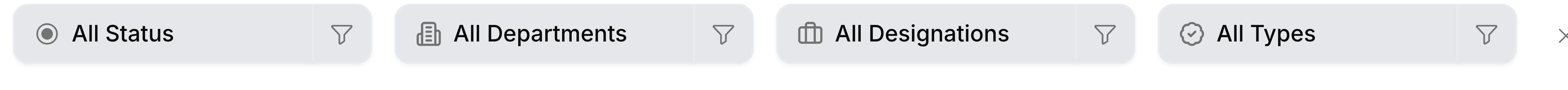 The filter row on the Employees screen: four chips reading All Status, All Departments, All Designations and All Types, each with a funnel icon, followed by a Clear link with a cross.
